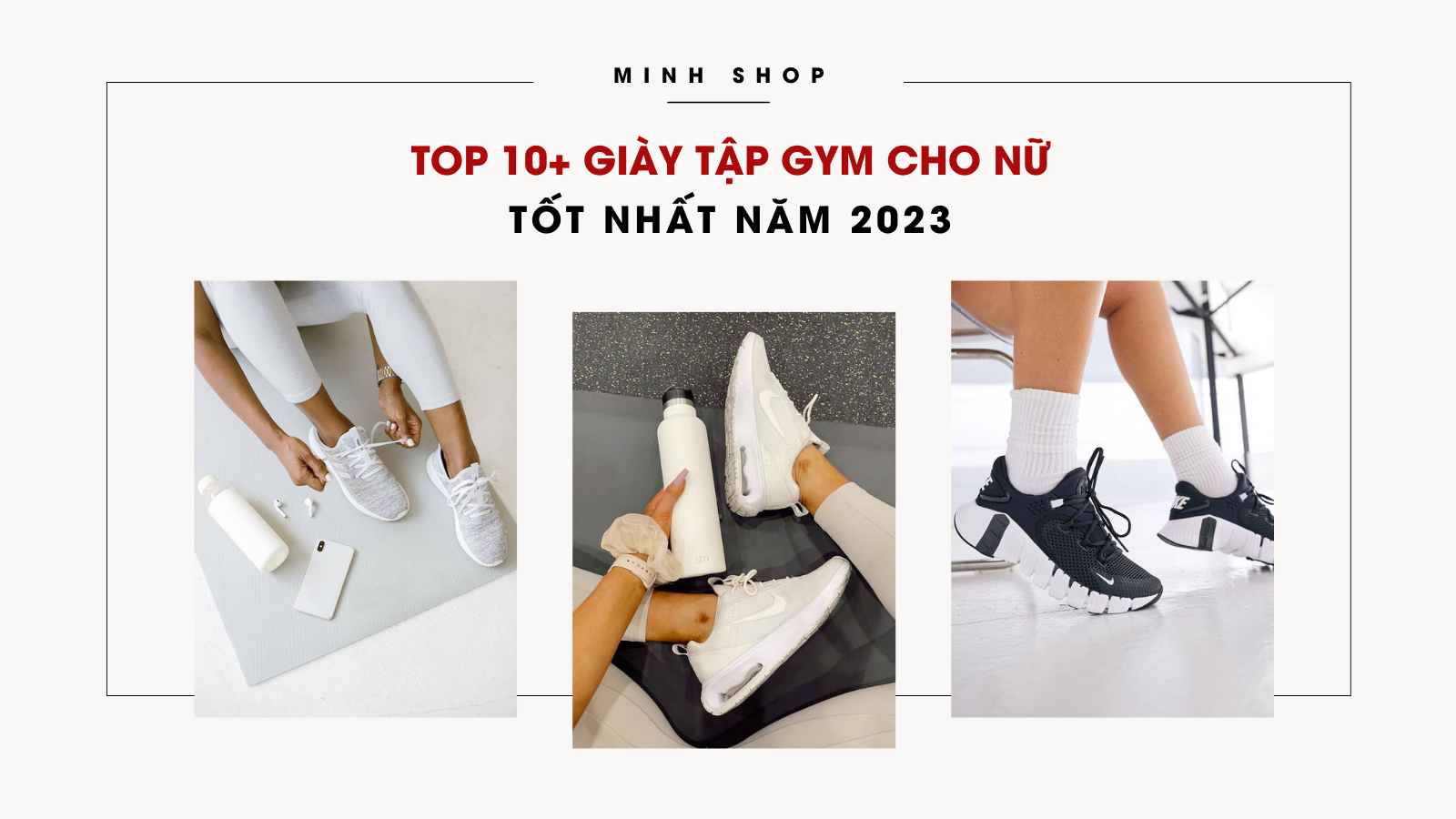 Minhshop.vn - Top 10+ giày tập gym cho nữ tốt nhất tại TPHCM năm 2023