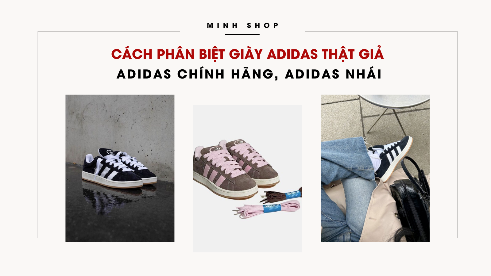 cach-phan-biet-giay-adidas-that-gia-adidas-chinh-hang-adidas-nhai