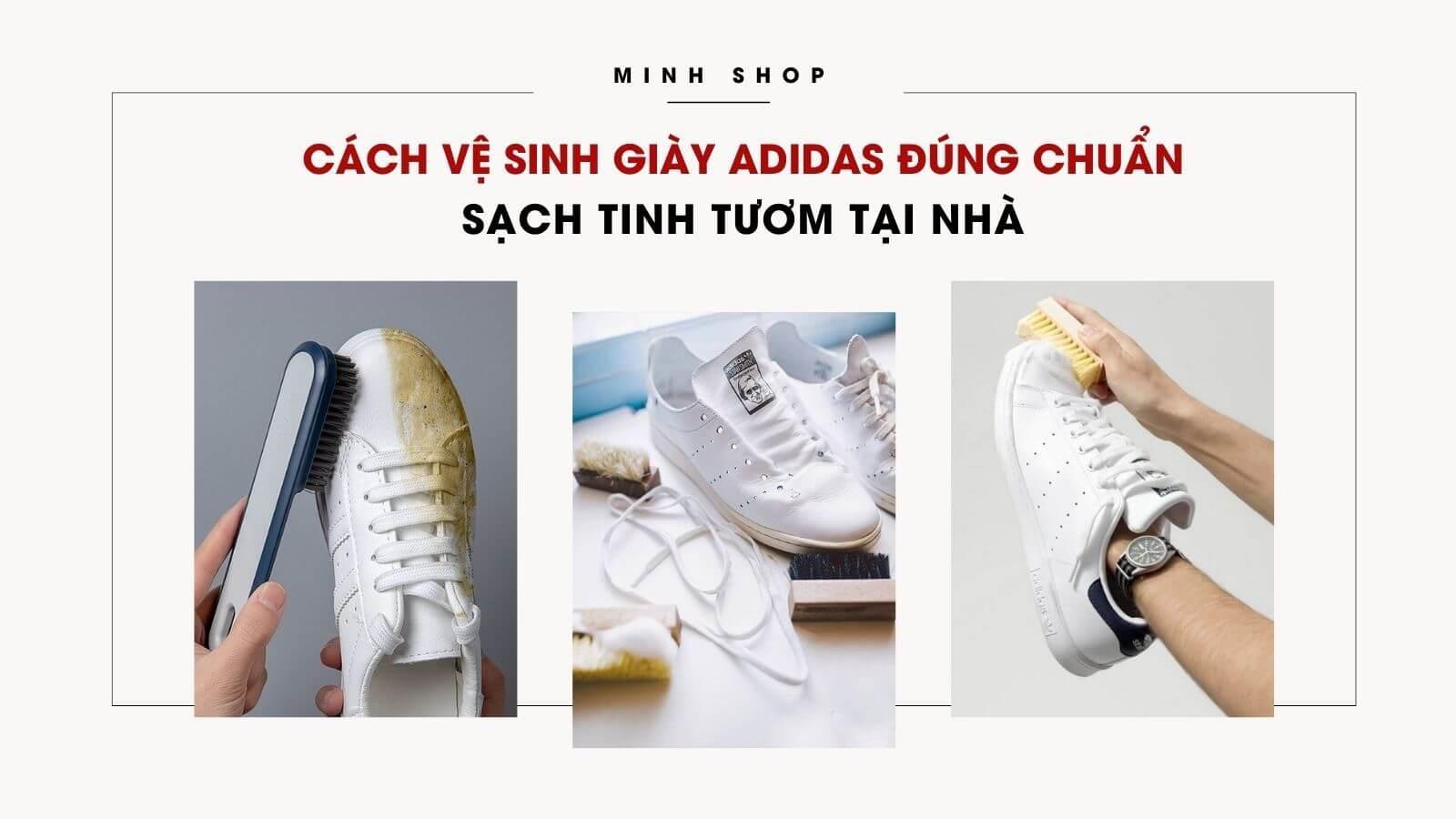 cach-ve-sinh-giay-adidas-dung-chuan-sach-tinh-tuom-tai-nha