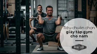 Top 11+ giày tập gym nam tốt nhất và cách chọn giày phù hợp top-11-giay-tap-gym-nam-tot-nhat-va-cach-chon-giay-phu-hop