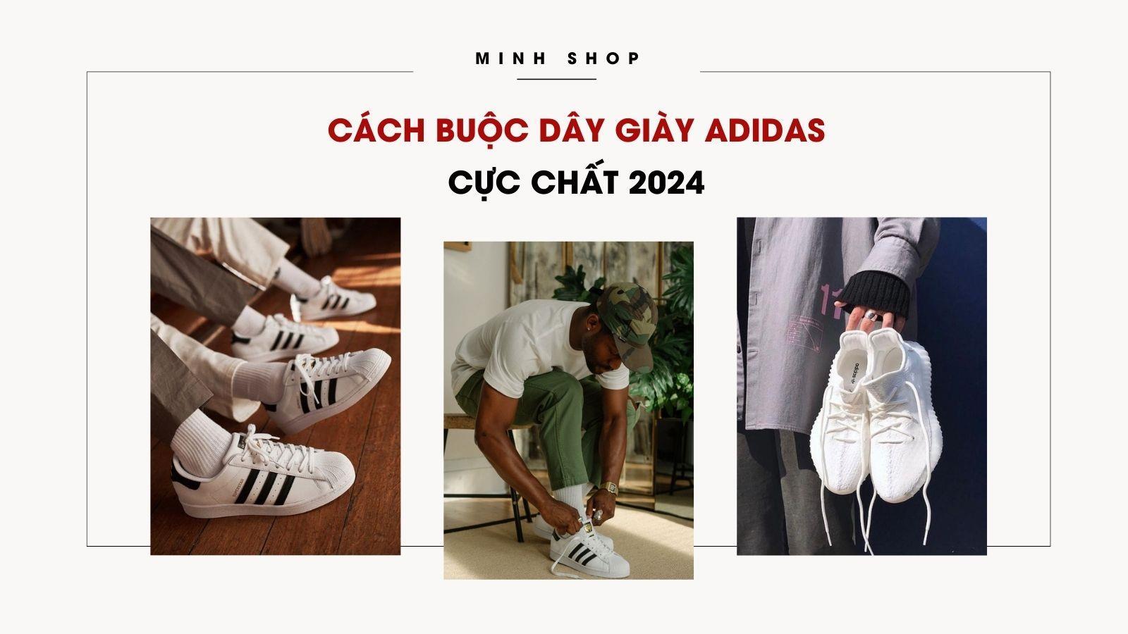 cach-buoc-day-giay-adidas-cuc-chat-2024