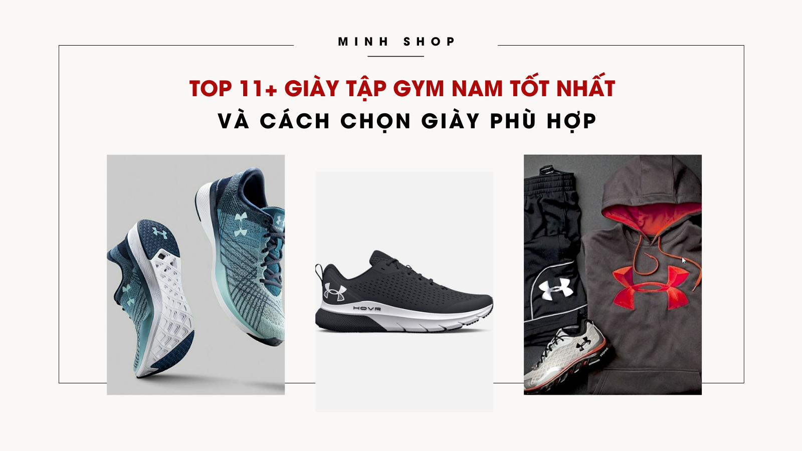 Minhshop.vn - Top 11+ giày tập gym nam tốt nhất và cách chọn giày phù hợp