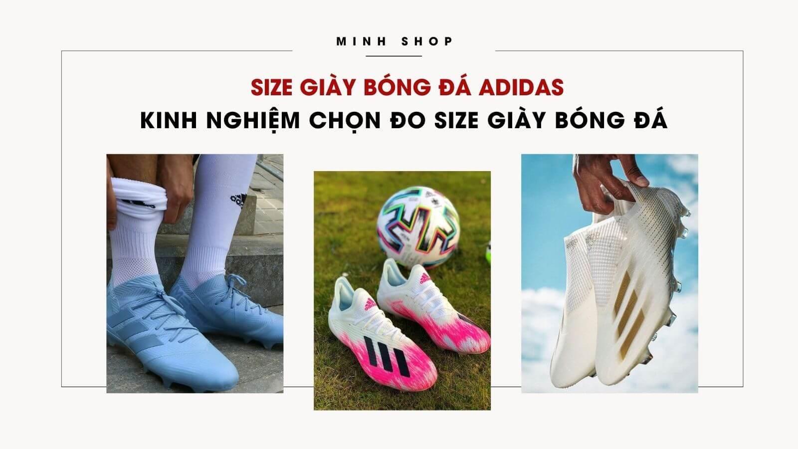 size-giay-bong-da-adidas-kinh-nghiem-chon-do-size-giay-bong-da-vua-chan