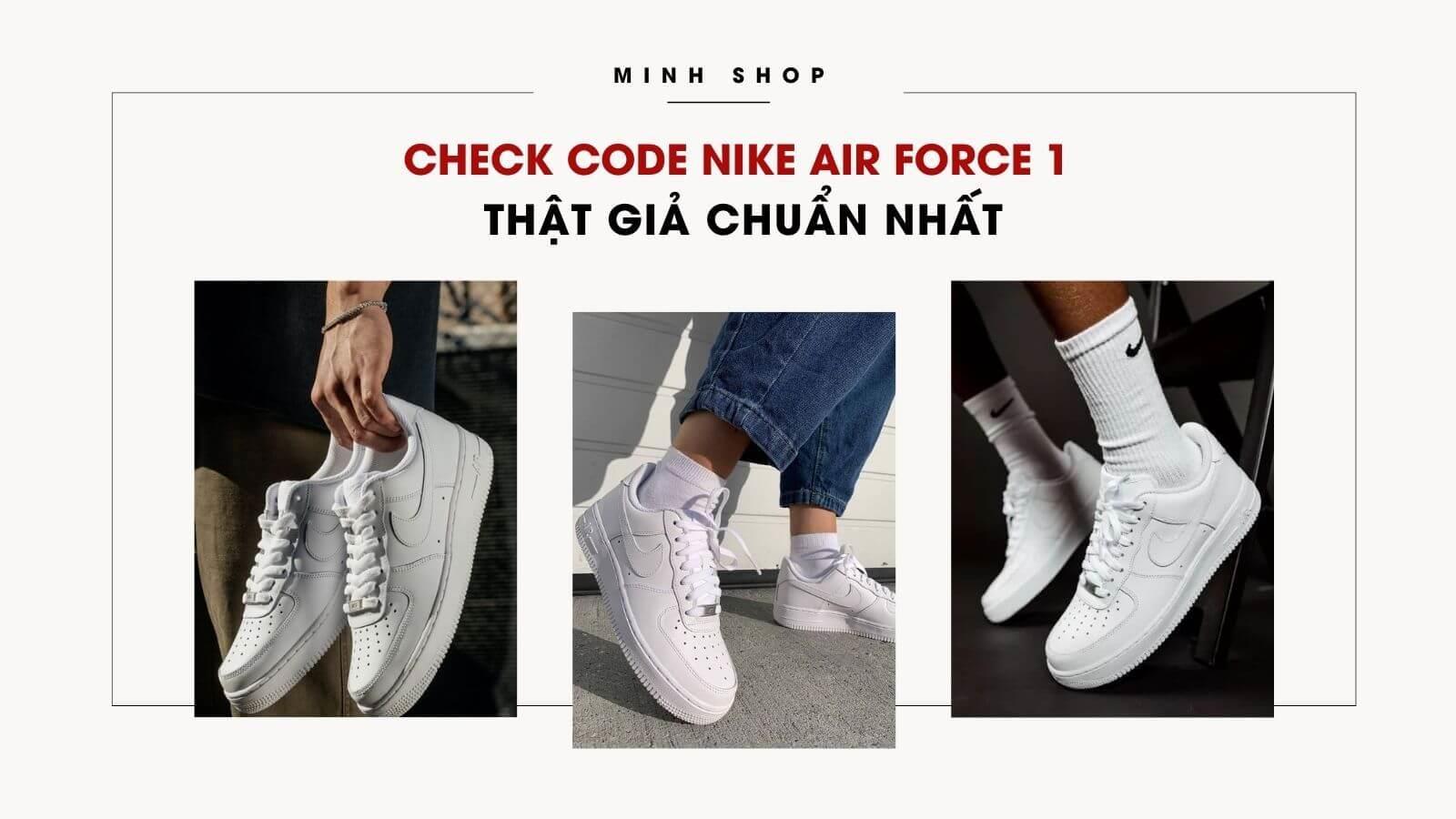 check-code-nike-air-force-1-that-gia-chuan-nhat