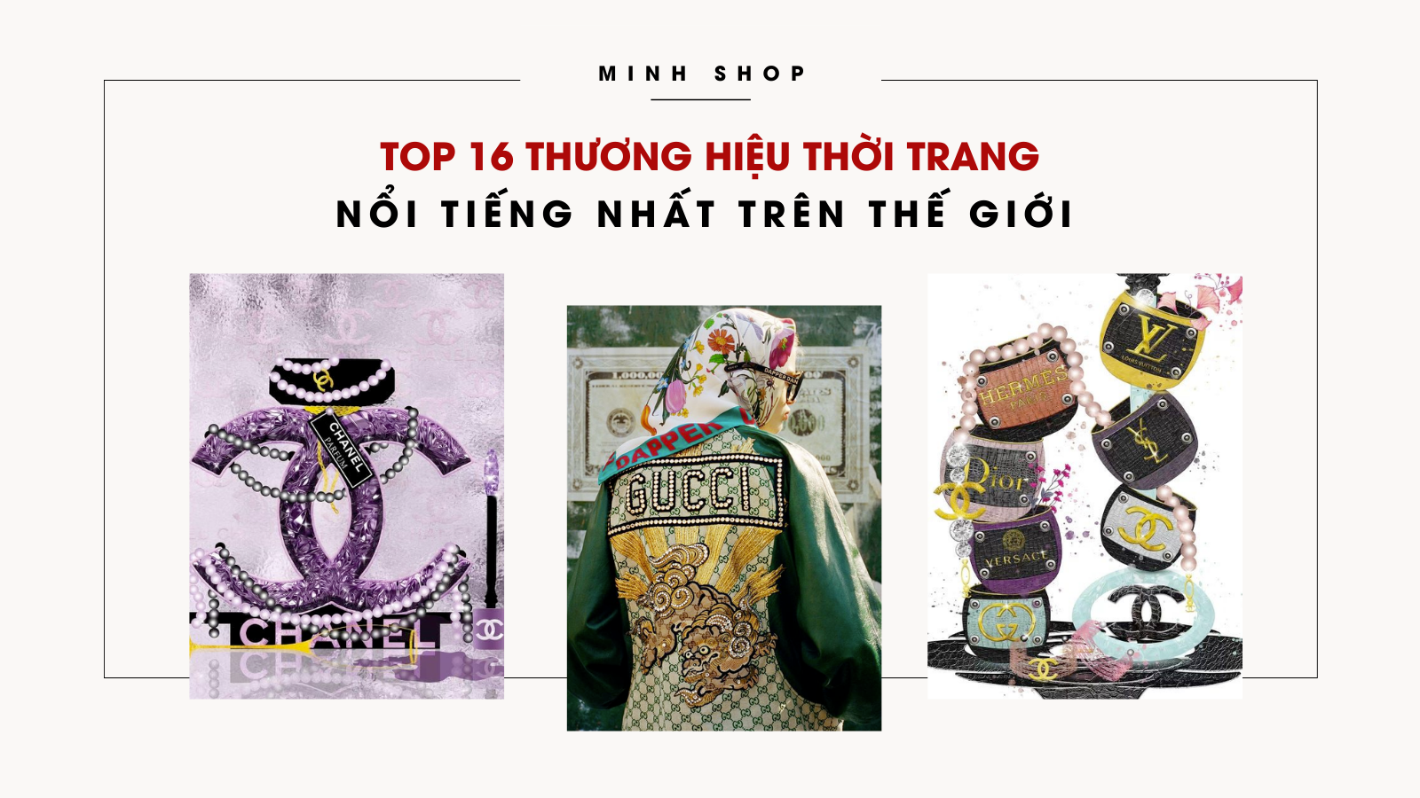 chart-2021-top-16-thuong-hieu-thoi-trang-noi-tieng-nhat-tren-the-gioi-minhshop